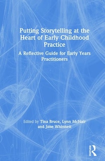 Couverture_Putting Storytelling At The Heart Of Early Childhood Practice