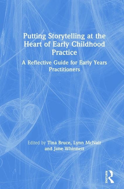 Couverture_Putting Storytelling At The Heart Of Early Childhood Practice