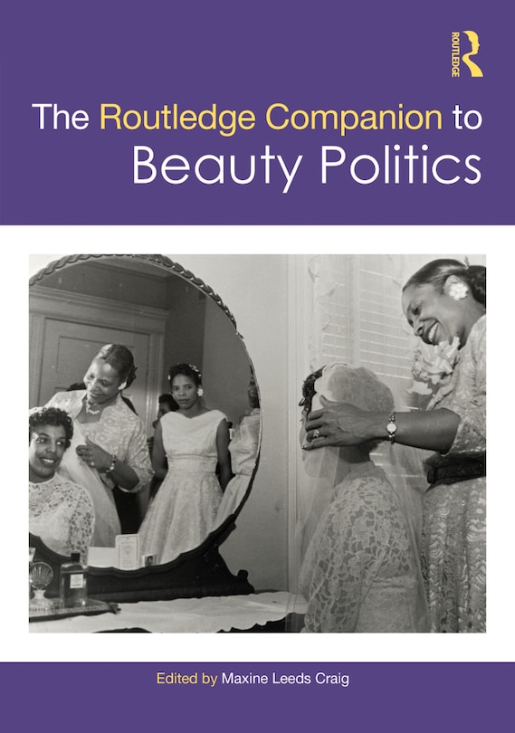 Front cover_The Routledge Companion To Beauty Politics