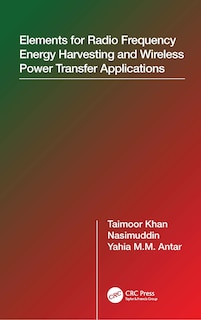 Front cover_Elements Of Radio Frequency Energy Harvesting And Wireless Power Transfer Systems