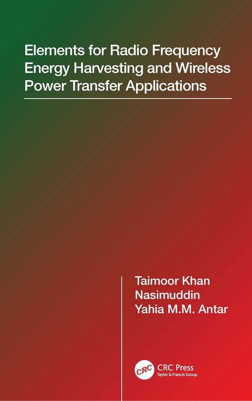 Front cover_Elements Of Radio Frequency Energy Harvesting And Wireless Power Transfer Systems