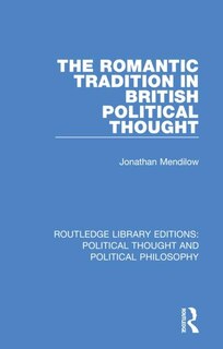 Front cover_The Romantic Tradition In British Political Thought