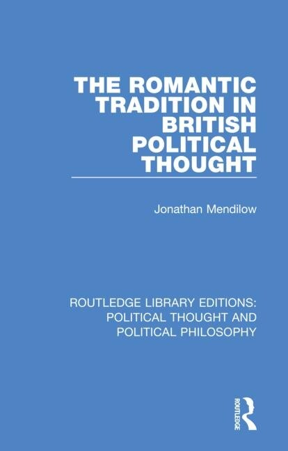Front cover_The Romantic Tradition In British Political Thought