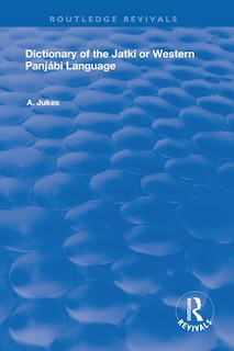 Front cover_Dictionary Of The Jatki Or Western Panjabi Language