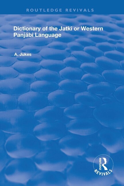 Front cover_Dictionary Of The Jatki Or Western Panjabi Language