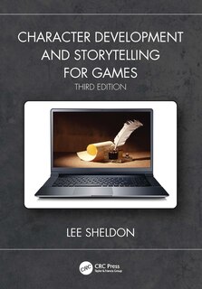 Front cover_Character Development and Storytelling for Games