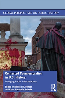 Couverture_Contested Commemoration In U.s. History