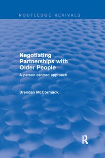 Front cover_Negotiating Partnerships With Older People