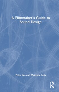 Couverture_A Filmmaker's Guide to Sound Design