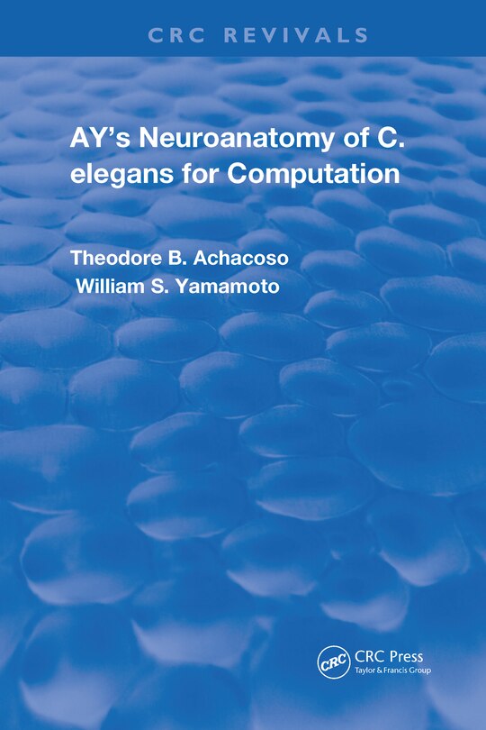Couverture_Ay's Neuroanatomy Of C. Elegans For Computation