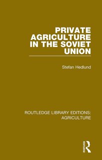 Front cover_Private Agriculture In The Soviet Union