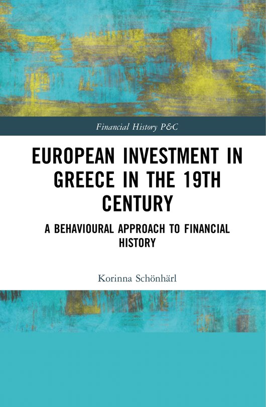 Front cover_European Investment in Greece in the Nineteenth Century