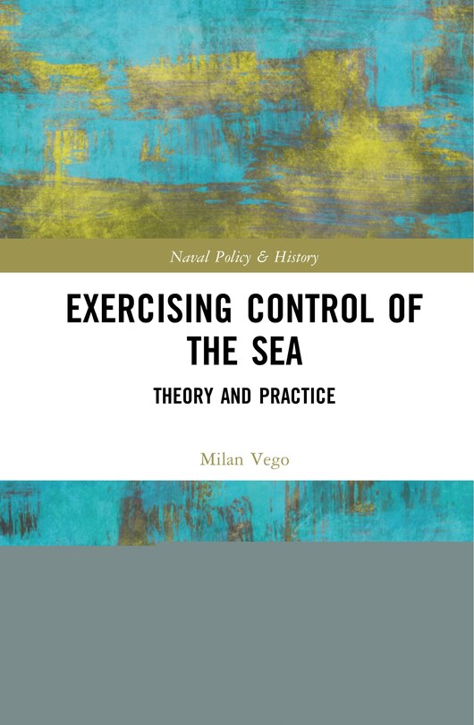 Front cover_Exercising Control Of The Sea