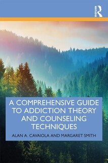 Couverture_A Comprehensive Guide To Addiction Theory And Counseling Techniques