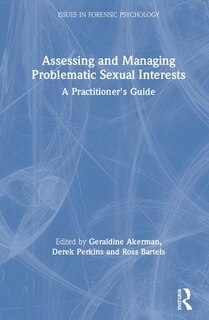 Front cover_Assessing And Managing Problematic Sexual Interests