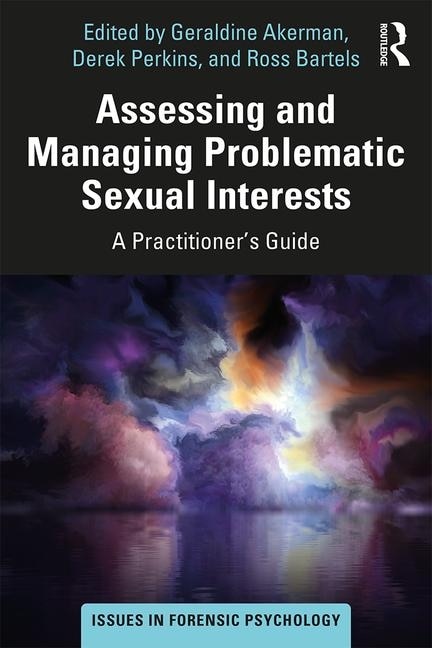 Front cover_Assessing And Managing Problematic Sexual Interests