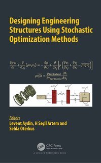 Couverture_Designing Engineering Structures Using Stochastic Optimization Methods