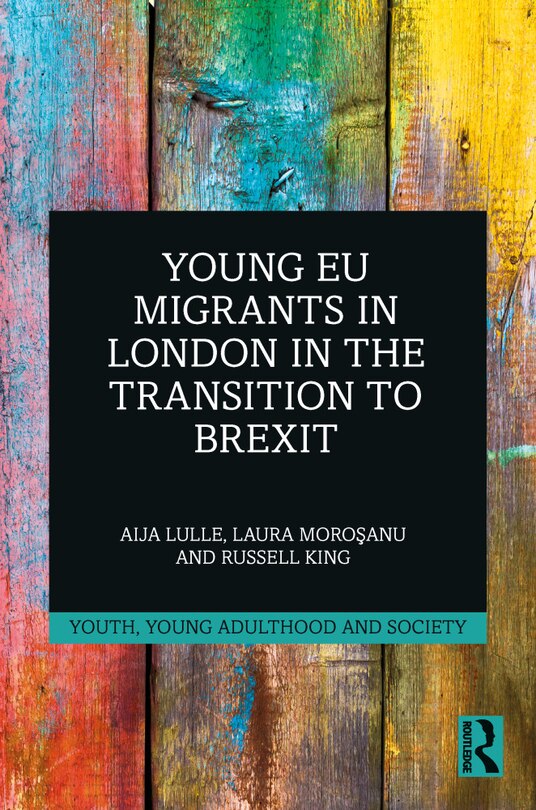 Front cover_Young Eu Migrants In London In The Transition To Brexit