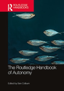 Front cover_The Routledge Handbook of Autonomy