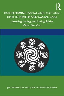 Couverture_Transforming Racial And Cultural Lines In Health And Social Care
