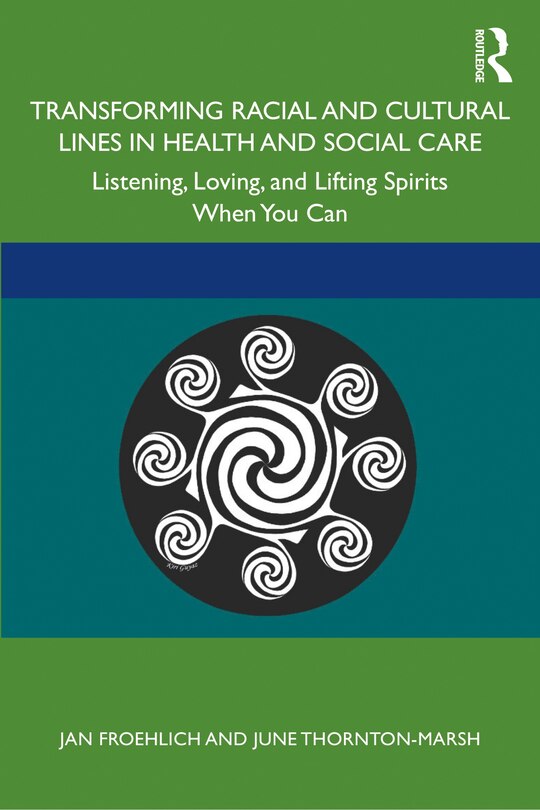 Couverture_Transforming Racial And Cultural Lines In Health And Social Care