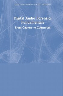 Couverture_Digital Audio Forensics Fundamentals