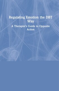 Couverture_Regulating Emotion The Dbt Way
