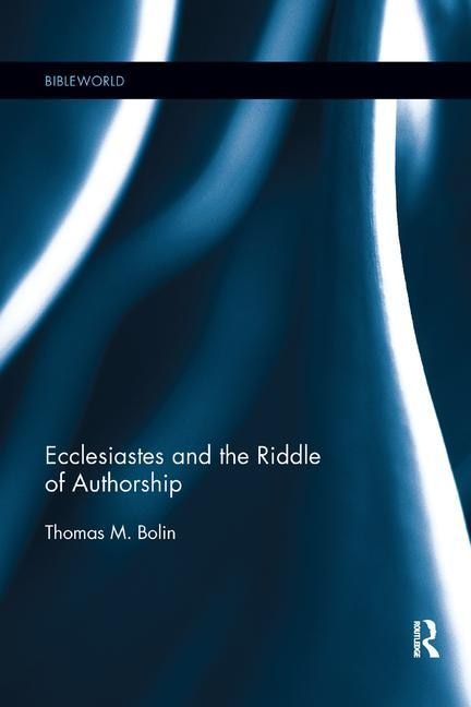Front cover_Ecclesiastes And The Riddle Of Authorship