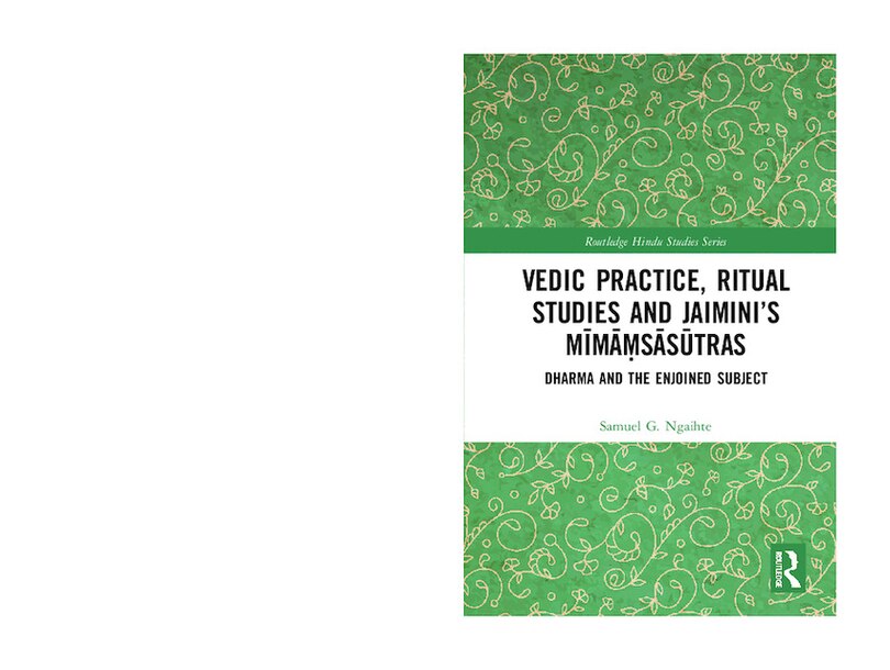 Front cover_Vedic Practice, Ritual Studies And Jaimini's Ma Maa Sasa Tras