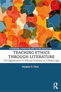 Front cover_Teaching Ethics Through Literature