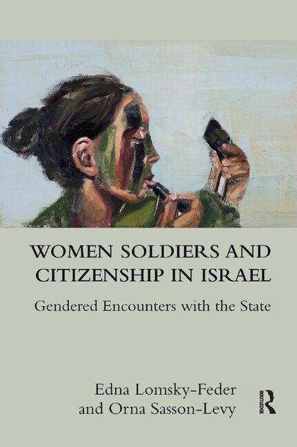 Front cover_Women Soldiers and Citizenship in Israel