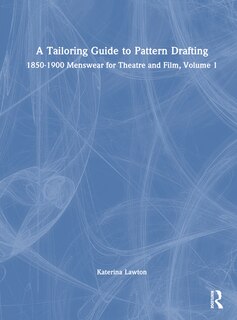 Front cover_A Tailoring Guide to Pattern Drafting