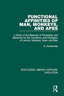 Front cover_Functional Affinities of Man, Monkeys, and Apes