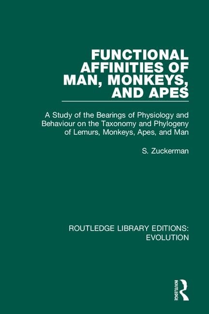 Front cover_Functional Affinities of Man, Monkeys, and Apes