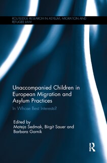 Front cover_Unaccompanied Children in European Migration and Asylum Practices