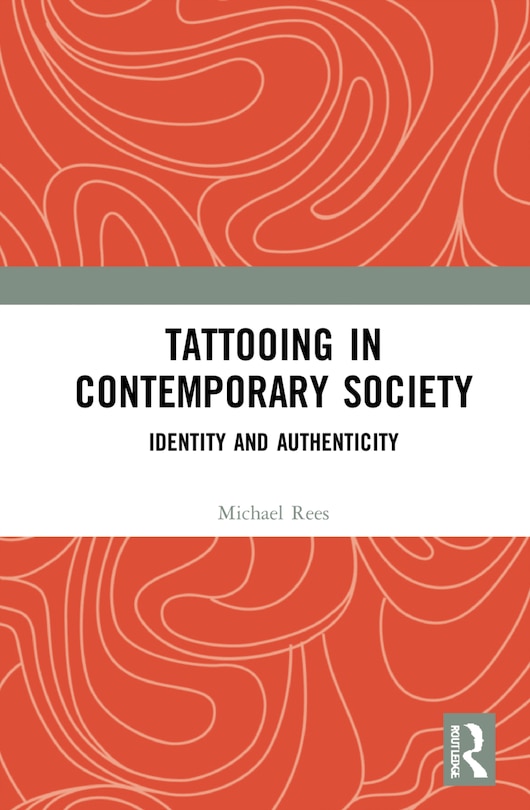 Front cover_Tattooing in Contemporary Society