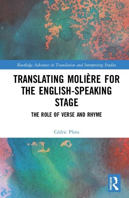 Front cover_Translating Moliere For The English-speaking Stage