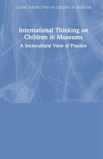 Couverture_International Thinking On Children In Museums