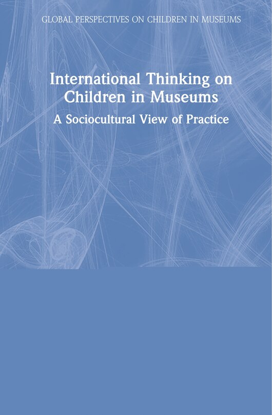 Couverture_International Thinking On Children In Museums