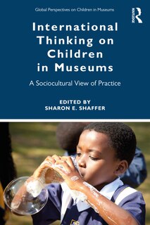 Front cover_International Thinking On Children In Museums