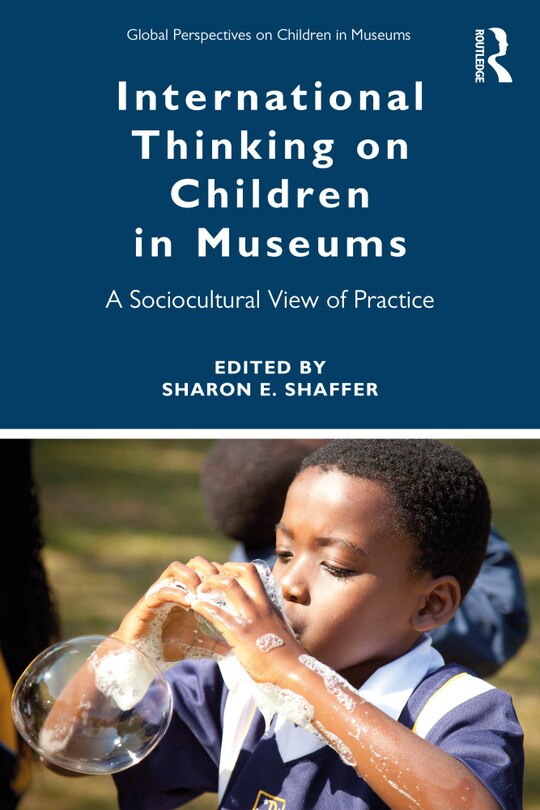 Front cover_International Thinking On Children In Museums