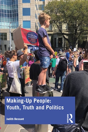 Making-up People: Youth, Truth And Politics