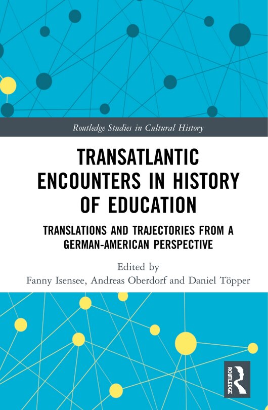 Front cover_Transatlantic Encounters In History Of Education
