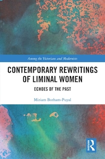 Front cover_Contemporary Rewritings Of Liminal Women