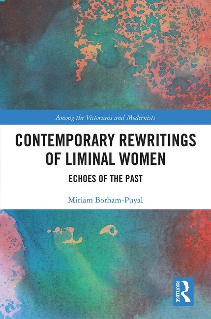 Front cover_Contemporary Rewritings Of Liminal Women