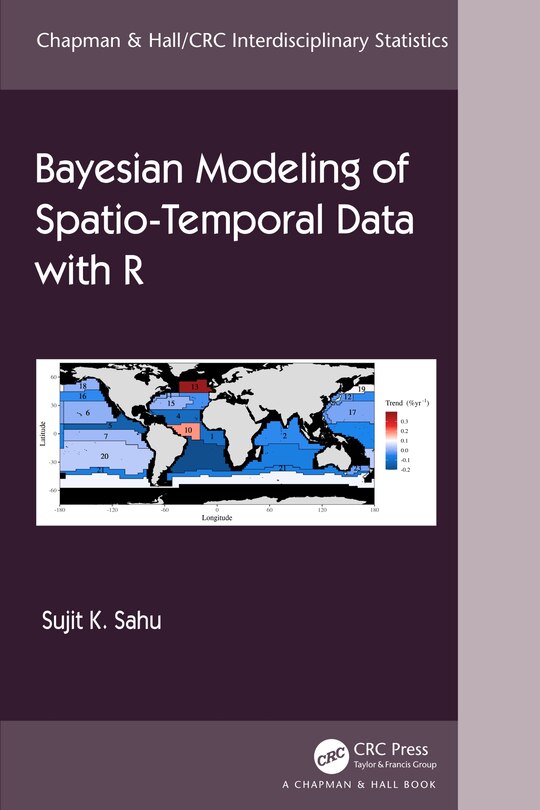 Front cover_Bayesian Modeling of Spatio-Temporal Data with R