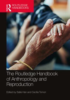 Front cover_The Routledge Handbook Of Anthropology And Reproduction