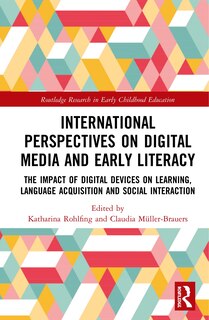 Front cover_International Perspectives On Digital Media And Early Literacy