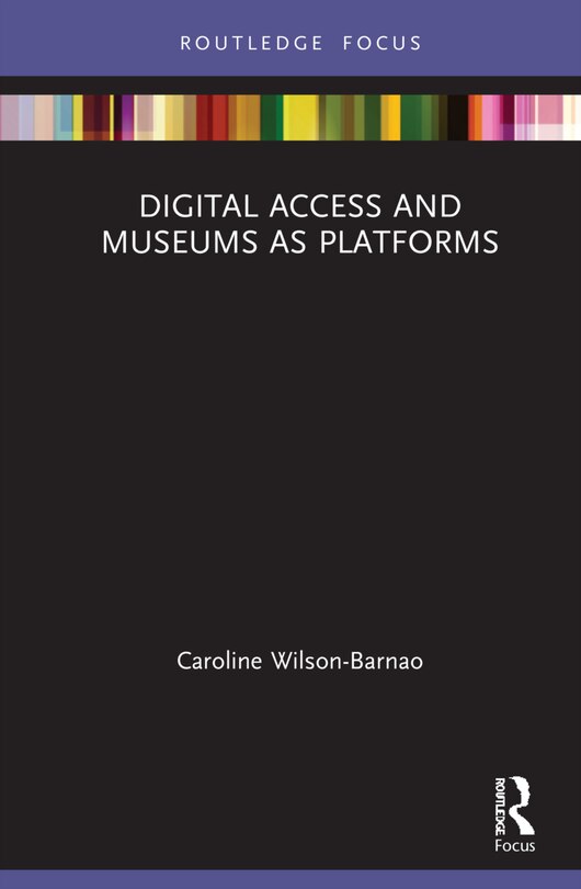 Couverture_Digital Access And Museums As Platforms