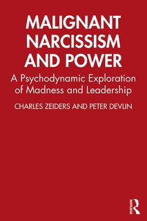 Front cover_Malignant Narcissism And Power